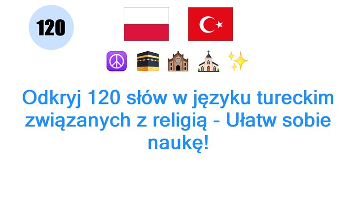 Odkryj 120 słów w języku tureckim związanych z religią - Ułatw sobie naukę!
